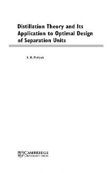 Distillation Theory And Its Application To Optimal Design Of Separation Units