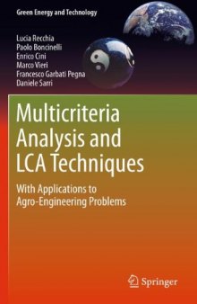Multicriteria Analysis and LCA Techniques: With Applications to Agro-Engineering Problems 