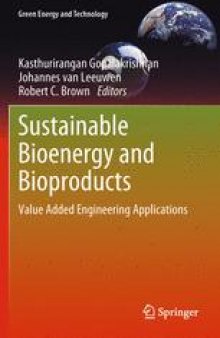 Sustainable Bioenergy and Bioproducts: Value Added Engineering Applications