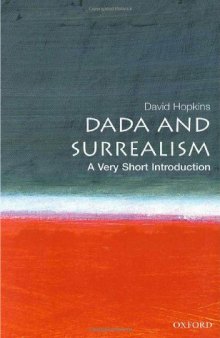 Dada and Surrealism: A Very Short Introduction (Very Short Introductions)