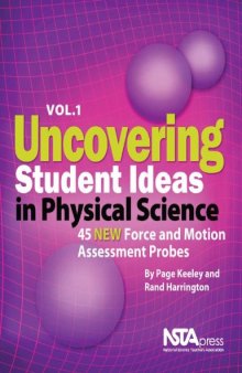 Uncovering Student Ideas in Physical Science, Vol.1 : 45 NEW Force and Motion Assessment Probes  