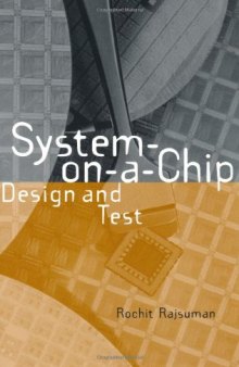 System-on-a-Chip: Design and Test