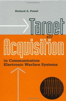 Target Acquisition in Communication Electronic Warfare Systems (Artech House Information Warfare Library)