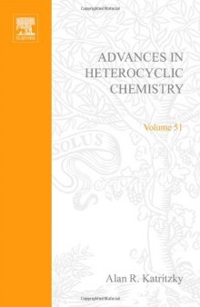 Advances in Heterocyclic Chemistry, Vol. 51