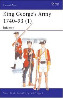 King George's Army 1740-93: Infantry
