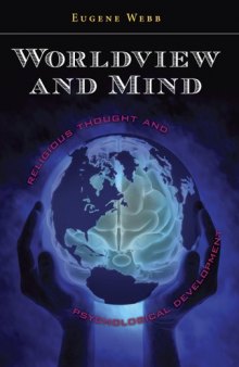 Worldview and mind : religious thought and psychological development