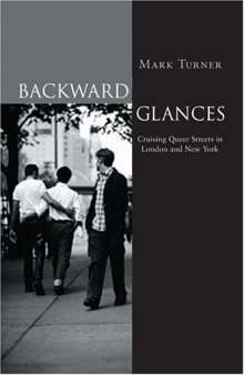 Backward Glances: Cruising Queer Streets in London and New York