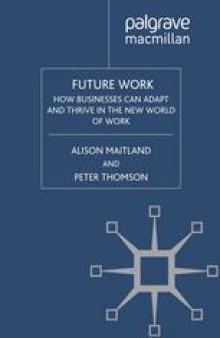 Future Work: How Businesses Can Adapt and Thrive in the New World of Work