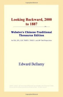 Looking Backward, 2000 to 1887 (Webster's Chinese-Traditional Thesaurus Edition)