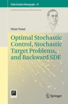 Optimal Stochastic Control, Stochastic Target Problems, and Backward SDE