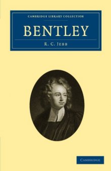 Bentley (Cambridge Library Collection - English Men of Letters)