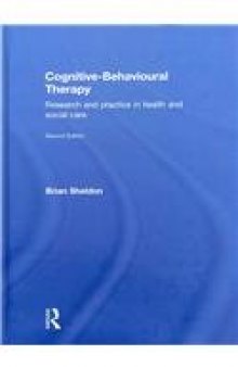 Cognitive-Behavioural Therapy: Research and Practice in Health and Social Care, 2nd Edition  
