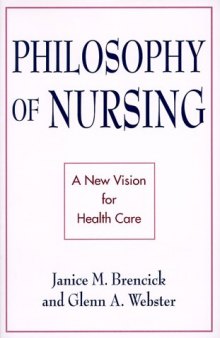 Philosophy of Nursing: A New Vision for Health Care