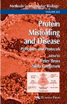 Protein Misfolding and Disease. Principles and Protocols