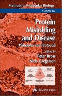 Protein Misfolding and Disease: Principles and Protocols