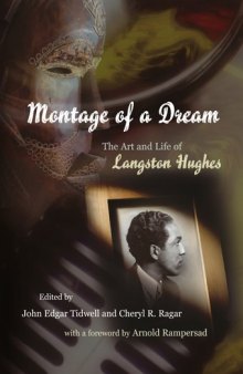 Montage of a dream : the art and life of Langston Hughes