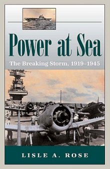 Power at Sea: The Breaking Storm