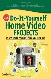 CNET Do-It-Yourself Home Video Projects (Cnet Do-It-Yourself)
