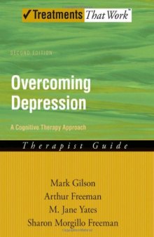 Overcoming Depression: A Cognitive Therapy Approach Therapist Guide 2nd Edition (Treatments That Work)