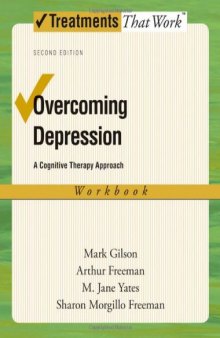 Overcoming Depression: A Cognitive Therapy Approach Workbook 