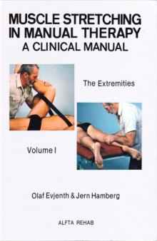 Muscle Stretching in Manual Therapy: A Clinical Manual: The Extremities (5th Edition)