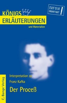 Erläuterungen Zu Franz Kafka: Der Proceß