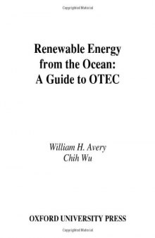 Renewable Energy From the Ocean: A Guide to OTEC (Johns Hopkins University Applied Laboratory Series in Science and Engineering)