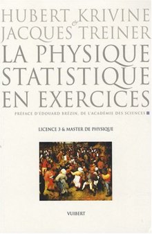 La physique statistique en exercices : Licence 3 et Master de physique