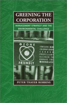 Greening the Corporation: Management Strategy and the Environmental Challenge