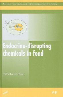 Endocrine Disrupting Chemicals in Food (Woodhead Publishing Series in Food Science, Technology and Nutrition)