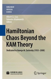 Hamiltonian Chaos Beyond the KAM Theory: Dedicated to George M. Zaslavsky (1935 - 2008)  