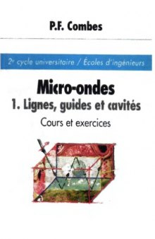 Micro-ondes : Tome 1, Lignes, guides et cavites