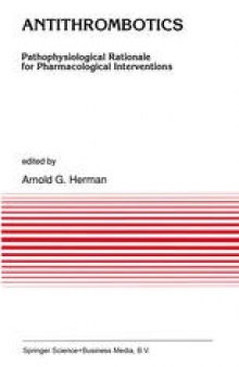 Antithrombotics: Pathophysiological Rationale for Pharmacological Interventions