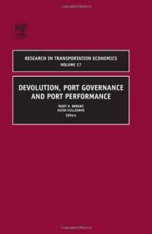 Devolution, Port Governance and Port Performance, Volume 17 (Research in Transportation Economics)