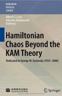 Hamiltonian Chaos Beyond the KAM Theory: Dedicated to George M. Zaslavsky (1935 - 2008)