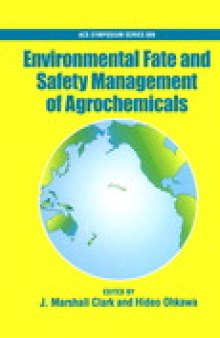 Environmental Fate and Safety Management of Agrochemicals