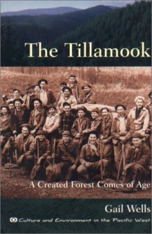 The Tillamook: a created forest comes of age