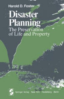 Disaster Planning: The Preservation of Life and Property