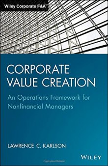 Corporate Value Creation: An Operations Framework for Nonfinancial Managers