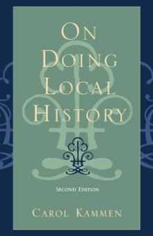On Doing Local History (American Association for State and Local History Book Series)