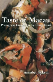 Taste of Macau  Portuguese Cuisine on the China Coast