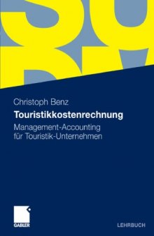 Touristikkostenrechnung: Management-Accounting für Touristik-Unternehmen