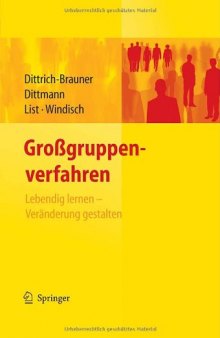 Großgruppenverfahren: Lebendig lernen - Veränderung gestalten (German Edition)