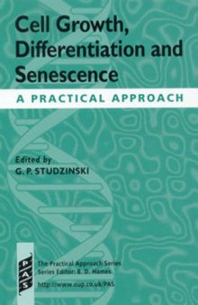 Cell growth, differentiation, and senescence: a practical approach