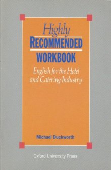 Highly Recommended: Workbook: English for the Hotel and Catering Industry