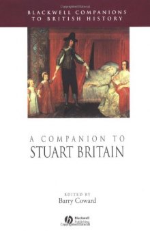 A Companion to Stuart Britain (Blackwell Companions to British History)