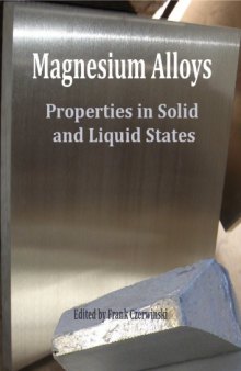 Magnesium Alloys: Properties in Solid and Liquid States