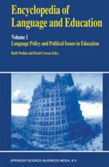 Encyclopedia of Language and Education: Language Policy and Political Issues in Education
