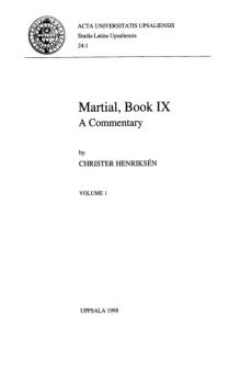 Martial, Book IX: A Commentary (Acta Universitatis Upsaliensis Studia Latina Upsaliensia, 24)-2 Volume Set (Latin Edition)