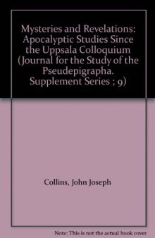 Mysteries and Revelations: Apocalyptic Studies Since the Uppsala Colloquium